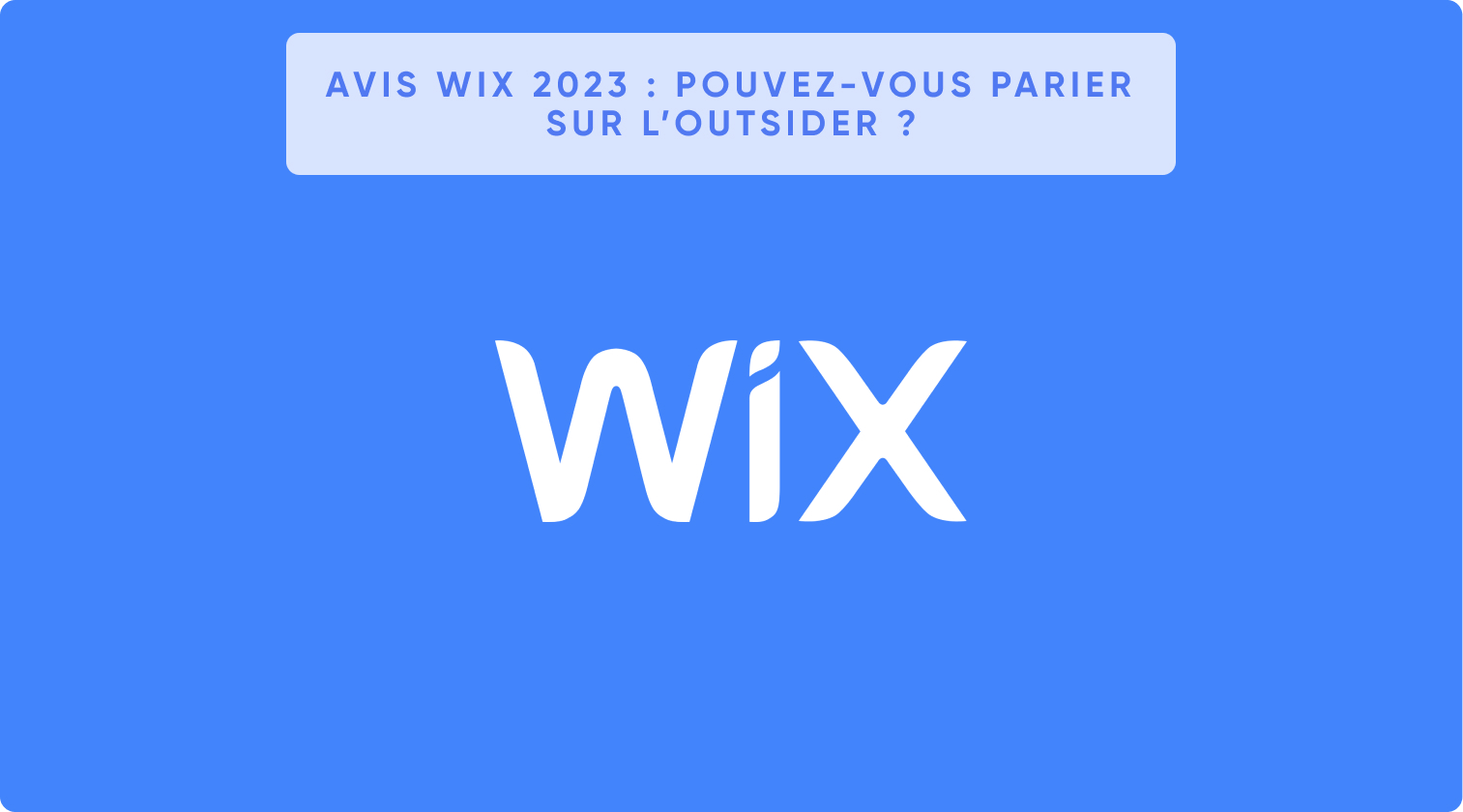 Avis Wix 2024 : pouvez-vous parier sur l’outsider ?